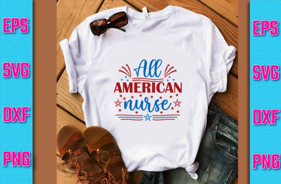 All American Nurse SVG Graphics for T-Shirt Designs