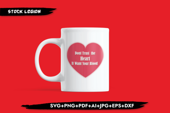 Don't Trust the Heart Graphics for Crafts