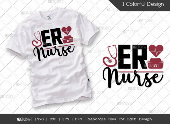 ER Nurse SVG: Graphics for T-Shirt Designs