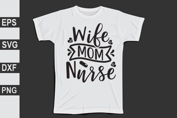 Nurse SVG: Graphics for T-Shirt Designs