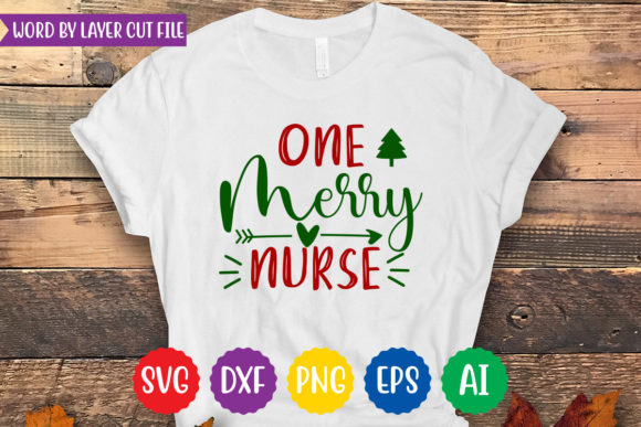 One Merry Nurse Svg Design: Graphics for T-Shirt Designs