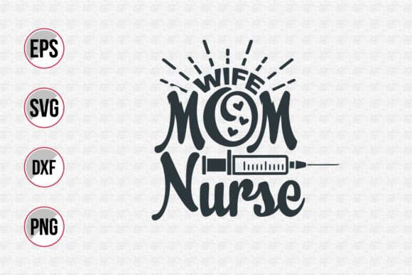 Reviewing the Wife Mom Nurse SVG for Embroidery